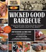 Wicked Good Barbecue Fearless Recipes from Two Damn Yankees Who Have Won the Biggest Baddest BBQ Competitions in the World