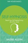 SelfHypnosis Reach Your Full Potential Using All of Your Mind