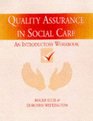 Quality Assurance in Social Work An Introductory Workbook
