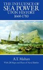 The Influence of Sea Power Upon History 16601783