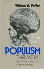 Populism Its Rise and Fall