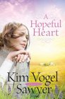 A Hopeful Heart (Heart of the Prairie, Bk 5)