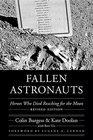 Fallen Astronauts Heroes Who Died Reaching for the Moon Revised Edition