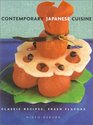 Contemporary Japanese Cuisine Classic Recipes Fresh Flavors
