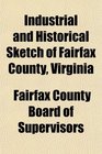 Industrial and Historical Sketch of Fairfax County, Virginia