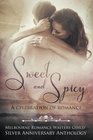 Sweet and Spicy A Celebration of Romance
