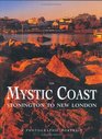 The Mystic Coast A Photographic Portrait