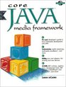 Core Java Media Framework