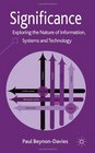Significance Exploring the Nature of Information Systems and Technology