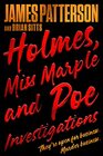 Holmes Miss Marple  Poe Investigations