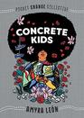 Concrete Kids (Pocket Change Collective)