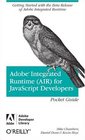 Adobe Integrated Runtime  for JavaScript Developers Pocket Guide