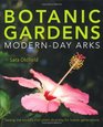 Botanic Gardens Modern Day Arks