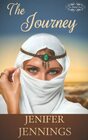 The Journey A Biblical Historical featuring the faith journey of Rebekah