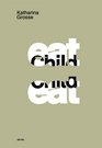 Eat Child Eat