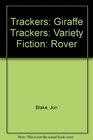 Trackers Giraffe Trackers Variety Fiction Rover