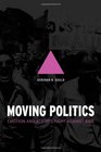 Moving Politics: Emotion and ACT UP's Fight against AIDS