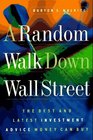 A Random Walk Down Wall Street Including a LifeCycle Guide to Personal Investing
