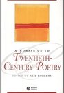 A Companion to TwentiethCentury Poetry