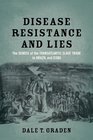 Disease Resistance and Lies The Demise of the Transatlantic Slave Trade to Brazil and Cuba
