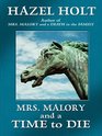 Mrs Malory and a Time to Die A Sheila Malory Mystery