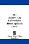The Initiative And Referendum State Legislation