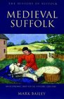 Medieval Suffolk An Economic and Social History 12001500