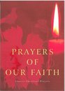 Prayers of Our Faith Classic Christian Prayers