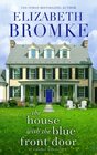 The House with the Blue Front Door A Harbor Hills Novel