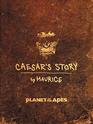 Planet of the Apes Caesar's Story