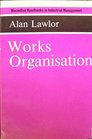 Works Organization
