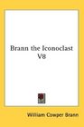 Brann the Iconoclast V8