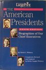The American Presidents Biographies of Our Chief Executives