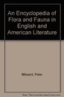 An Encyclopedia of Flora and Fauna in English and American Literature
