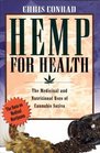 Hemp for Health  The Medicinal and Nutritional Uses of Cannabis Sativa