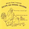 Minnie Rose Lovgreen's Recipe for Raising Chickens The Main Thing Is to Keep Them Happy