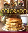 Tasting Colorado Favorite Recipes from the Centennial State