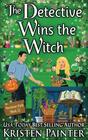 The Detective Wins the Witch (Nocturne Falls, Bk 10)