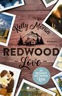 Redwood Love  Es beginnt mit einem Kuss