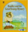 Bradley and the Great Swamp Mystery (AlphaPets)