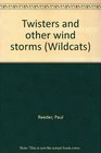 Twisters and other wind storms
