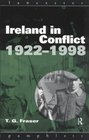 Ireland in Conflict 19221998