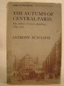 The autumn of central Paris The defeat of town planning 18501970