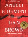 Angeli e Demoni (Angels & Demons) (Robert Langdon, Bk 1) (Italian Edition)