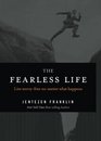 The Fearless Life Live WorryFree No Matter What Happens