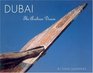 Dubai The Arabian Dream