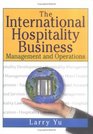 The International Hospitality Business Management and Operations