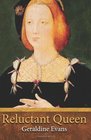 Reluctant Queen Tudor Historical Novel About The Defiant Little Sister of King Henry VIII