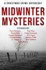 Midwinter Mysteries A Christmas Crime Anthology