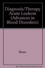 Diagnosis and Therapy of Acute Leukemia in Adults